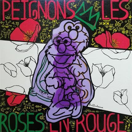 Painting Peignons les roses by Belladone | Painting Pop-art Acrylic Pop icons