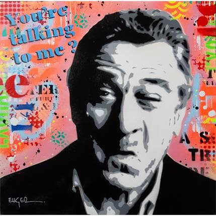 Peinture You're talking to me ! par Euger Philippe | Tableau Pop-art Acrylique, Collage, Graffiti Icones Pop