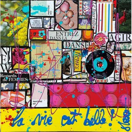 Painting La vie est belle  by Costa Sophie | Painting Pop-art Acrylic, Gluing, Upcycling